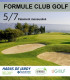 FORMULE CLUB GOLF 5/7 MENSUALISE