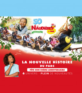 E-Billet 1 Jour PARC DES NAUDIERES Tarif Unique Adulte OU Enfant