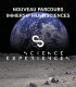 E-Bon d'Achat Adulte dès 13 ans 1 Parcours SCIENCE EXPERIENCES LYON