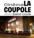 CINEMA LA COUPOLE SAINT-LOUIS - E-Billet Cinéma 1 séance standard jusqu'au 31/08/2026