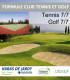 FORMULE CLUB TENNIS 7/7 + MONO GOLF 7/7 AU COMPTANT